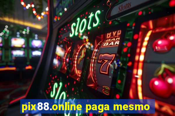 pix88.online paga mesmo
